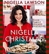 [중고] Nigella Christmas: Food, Family, Friends, Festivities (Hardcover)