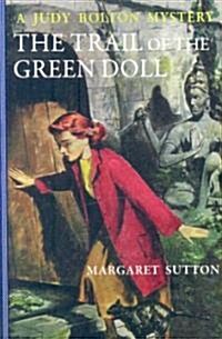 The Trail of the Green Doll (Paperback)