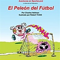 El Peleon del Futbol (Spiral)