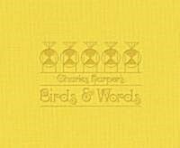 Charles Harpers Birds & Words [With Heath Hen Print] (Hardcover)