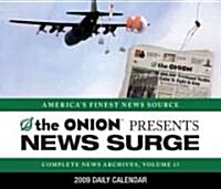 The Onion Presents News Surge 2009 Calendar (Paperback, Page-A-Day )