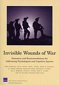 Invisible Wounds: Summary and Recommendations for Addressing Psychological and Cognitive Injuries (Paperback)