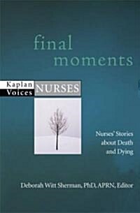 Final Moments (Paperback, 1st)