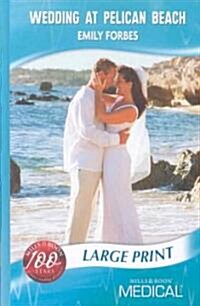 Wedding at Pelican Beach (Hardcover, Large print ed)
