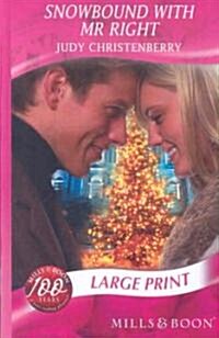 Snowbound with Mr Right (Hardcover)