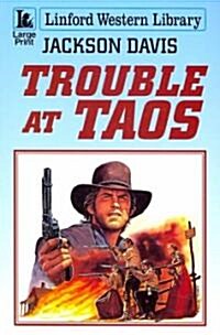 Trouble at Taos (Paperback)