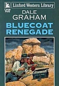 Bluecoat Renegade (Paperback)