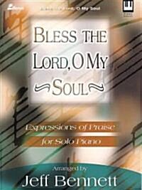 Bless The Lord, O My Soul for Keyboard (Paperback)