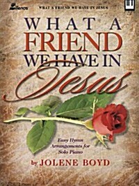 What A Friend We Have In Jesus for Keyboard (Paperback)