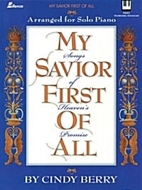 My Savior First of All (Paperback)