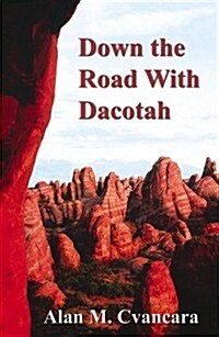 Down the Road with Dacotah (Paperback)