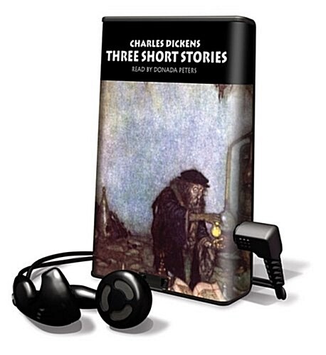 Charles Dickens Three Short Stories [With Headphones] (Pre-Recorded Audio Player)