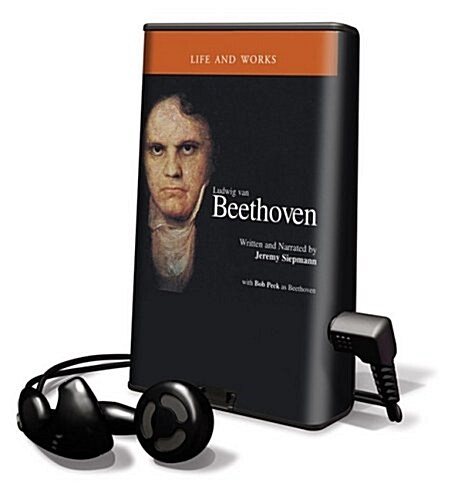 Ludwig Van Beethoven Life and Works [With Earbuds] (Pre-Recorded Audio Player)