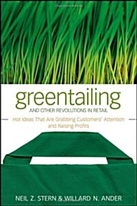 [중고] Greentailing and Other Revolutions in Retail : Hot Ideas That are Grabbing Customers Attention and Raising Profits (Hardcover)