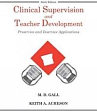 Clinical Supervision and Teacher Development (Paperback, 6, Revised)