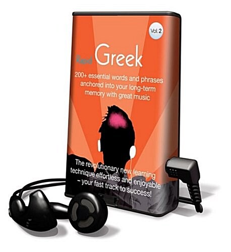 Rapid Greek, Volume 2: 200+ Essential Words and Phrases Anchored Into Your Long-Term Memory with Great Music [With Earbuds]                            (Pre-Recorded Audio Player)