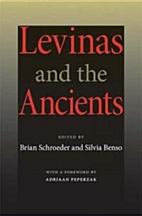 Levinas and the Ancients (Paperback)