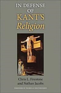 In Defense of Kants Religion (Paperback)