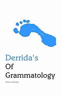 Derridas of Grammatology (Paperback)