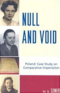 Null and Void: Poland: Case Study on Comparative Imperialism (Paperback)