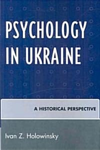 Psychology in Ukraine: A Historical Perspective (Paperback)