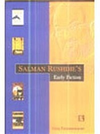 Salaman Rushdie Early Fiction (Hardcover)