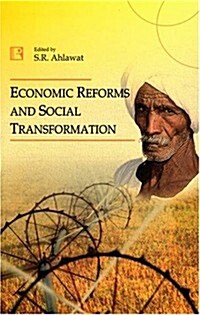 Economic Reforms and Social Transformation (Hardcover)