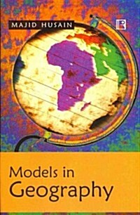 Models in Geography (Hardcover, Reprint)