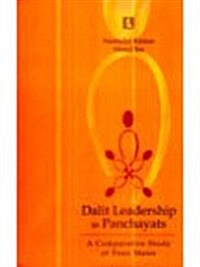 Dalit Leadership in Panchayats: A Comparative Study of Four States (Hardcover)