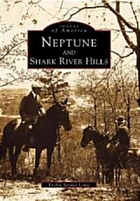 Neptune and Shark River Hills (Paperback)