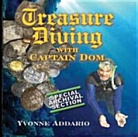 Treasure Diving With Captain Dom (Paperback, Reprint)