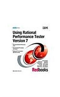 Using Rational Performance Tester Version 7 (Paperback)