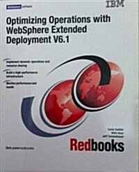 Optimizing Operations With Websphere Extended Deployment V6.1 (Paperback)