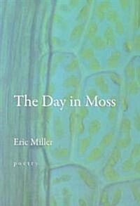 The Day in Moss (Paperback)