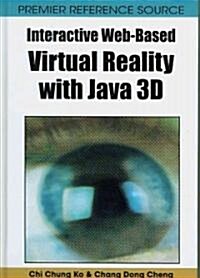 Interactive Web-Based Virtual Reality with Java 3D (Hardcover)