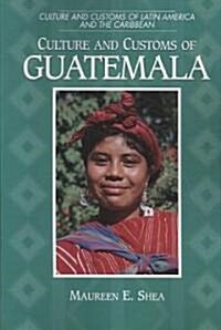 Culture and Customs of Guatemala (Paperback)