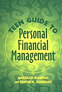 Teen Guide to Personal Financial Management (Paperback)