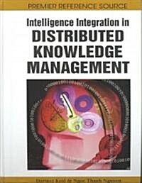 Intelligence Integration in Distributed Knowledge Management (Hardcover)