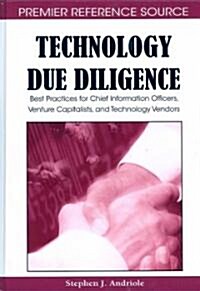 Technology Due Diligence: Best Practices for Chief Information Officers, Venture Capitalists, and Technology Vendors (Hardcover)