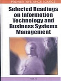 Selected Readings on Information Technology and Business Systems Management (Hardcover)