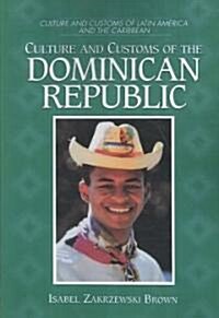 Culture and Customs of the Dominican Republic (Paperback)