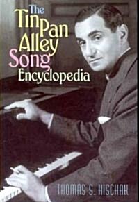 The Tin Pan Alley Song Encyclopedia (Paperback)