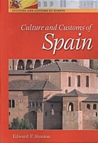 Culture and Customs of Spain (Paperback)