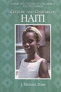 Culture and Customs of Haiti (Paperback)