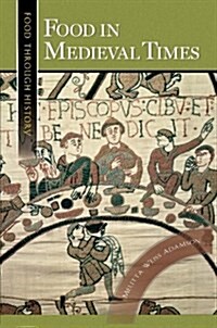 Food in Medieval Times (Paperback)