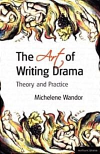 The Art Of Writing Drama (Paperback)