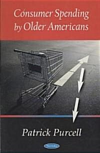 Consumer Spending by Older Americans (Paperback)