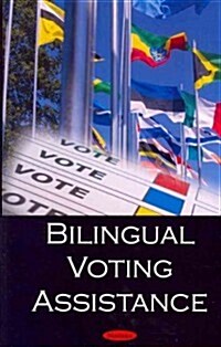 Bilingual Voting Assistance (Paperback)