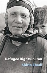 Refugee Rights in Iran (Paperback)
