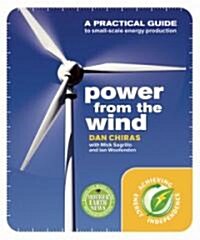 Power from the Wind: Achieving Energy Independence (Paperback)